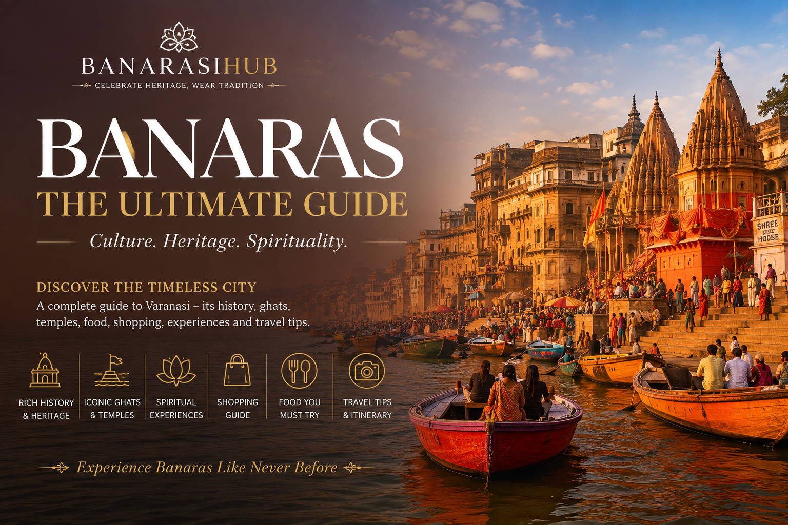 Banaras Travel Guide: The Ultimate Guide to Exploring Varanasi